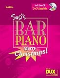 Susis Bar Piano Merry Christmas inkl. CD, 20 Weihnachtslieder in jazzigen, mittelschweren Arrangements für Klavier [Musiknoten] Susi W