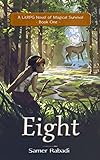 Eight: A LitRPG Novel of Magical Survival (English Edition)