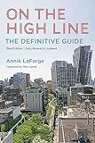 On the High Line: The Definitive Guide (English Edition)