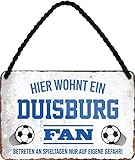 Blechschilder HIER WOHNT EIN Duisburg Fan Hängeschild für Fußball Begeisterte Deko Artikel Schild Geschenkidee 18x12