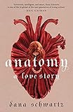 Anatomy: A Love Story: the must-read Reese Witherspoon Book Club Pick (English Edition)