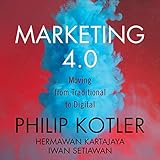 Marketing 4.0: Moving from Traditional to Dig