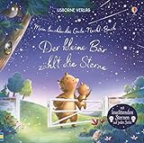 Mein leuchtendes Gute-Nacht-Buch: Der kleine Bär zählt die Sterne: ab 6 Monaten (Meine leuchtenden Bilderbücher)