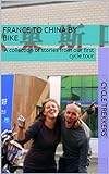France to China by bike (English Edition)