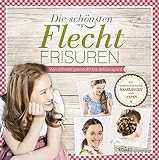 Die schönsten Flechtfrisuren: Von schnell gemacht bis extravagant - Für unterschiedliche Haarlängen und -Typ