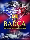 Barça - Der Traum vom perfekten Spiel [dt./OV]
