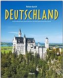 Reise durch Deutschland: Ein Bildband mit über 185 Bildern auf 140 Seiten - STÜRTZ Verlag