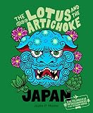 The Lotus and the Artichoke – Japan: Eine kulinarische Entdeckungsreise mit über 120 veganen Rezepten (Edition Kochen ohne Knochen)