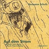 Auf dem Strom: Mit afrikanischer Musik, Sprecher: Hermann Schulz, 3 CDs ca. 200 M